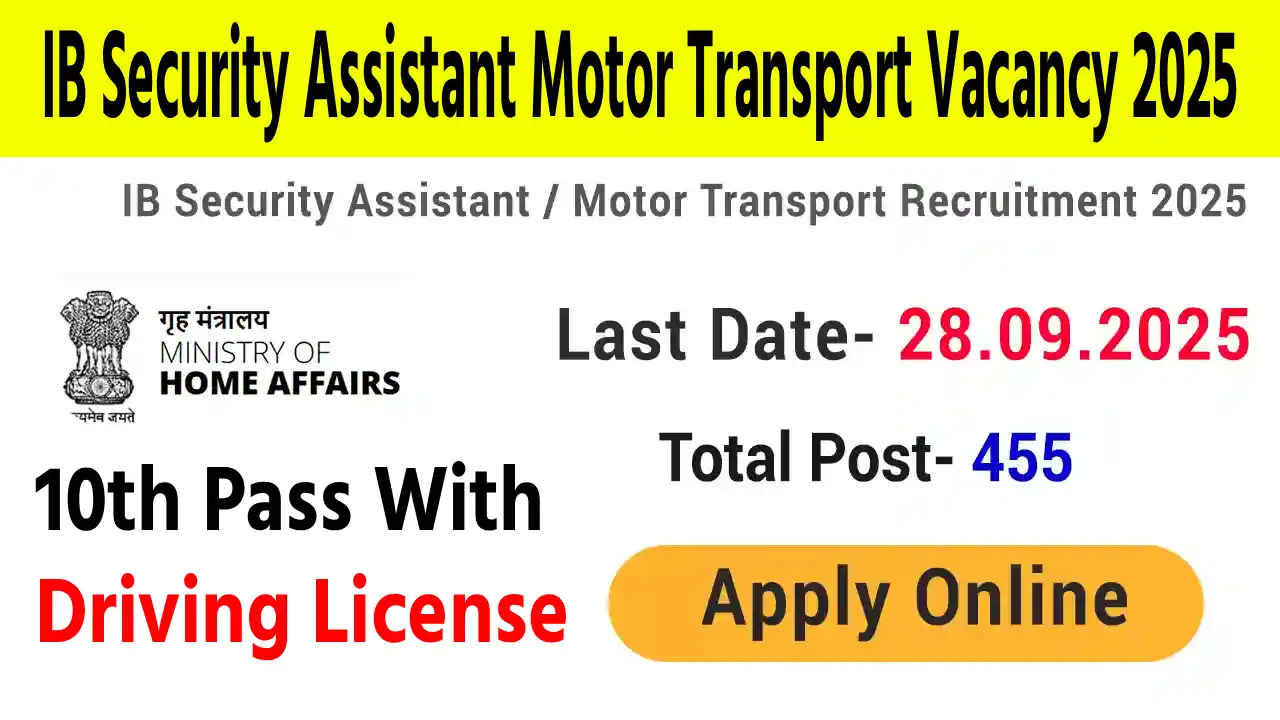 IB Security Assistant Motor Transport Vacancy 2025