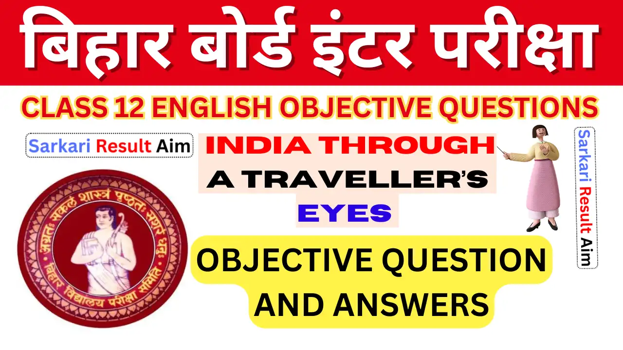 India Through A Travellers Eye Objective Question Answer