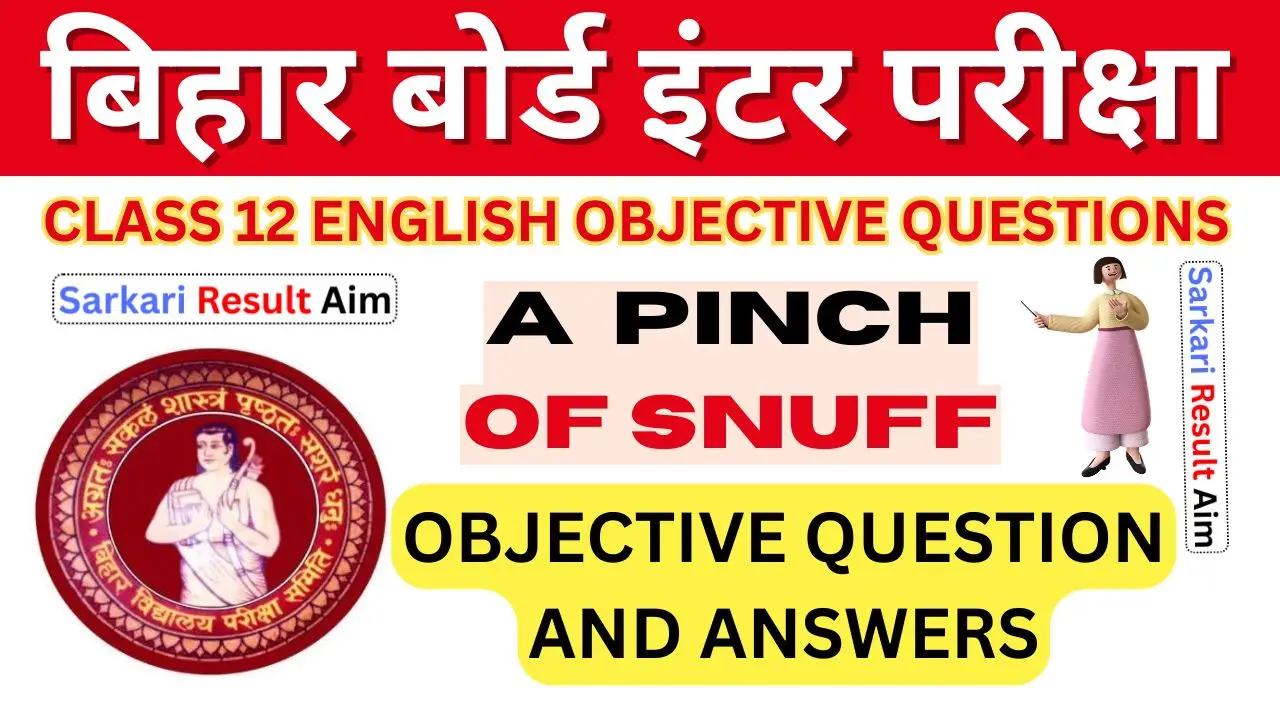 A Pinch of Snuff Objective Questions